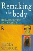 Remaking the Body