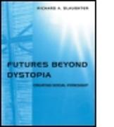 Futures Beyond Dystopia