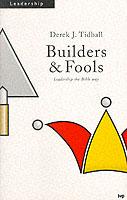 Builders and Fools: Leadership the Bible Way