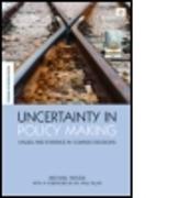 Uncertainty in Policy Making