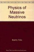 Physics of Massive Neutrinos