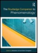 The Routledge Companion to Phenomenology