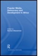 Popular Media, Democracy and Development in Africa