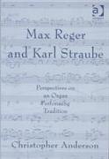 Max Reger and Karl Straube