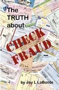 The Truth about Check Fraud