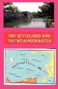 The Witchlord and the Weaponmaster