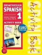 Breakthrough Spanish 1 Activity Book Euro Edition