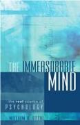 The Immeasurable Mind: The Real Science of Psychology