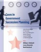 Cases in Government Succession Planning