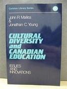 Cultural Diversity and Canadian Education: Issues and Innovations Volume 130