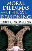 Moral Dilemmas and Ethical Reasoning