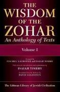 Wisdom of the Zohar: An Anthology of Texts