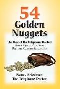 54 Golden Nuggets: The Best of the Telephone Doctor: Quick Tips to Cure Your Business Communication Ills