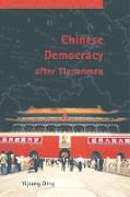 Chinese Democracy After Tiananmen