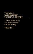 Toward a Naturalistic Political Theory