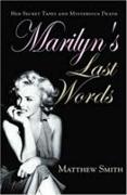 Marilyn's Last Words