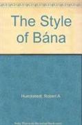 The Style of Bana