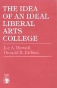 The Idea of an Ideal Liberal Arts College