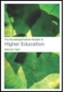 The Routledgefalmer Reader in Higher Education