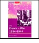 The French at War, 1934-1944