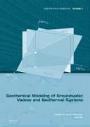 Geochemical Modeling of Groundwater, Vadose and Geothermal Systems