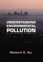 Understanding Environmental Pollution