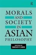 Morals and Society in Asian Philosophy