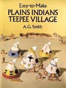 Cut & Assemble Plains Indians Teepee Village