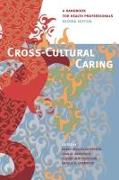 Cross-Cultural Caring, 2nd ed.