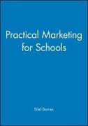 Practical Marketing for Schools
