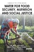 Water for Food Security, Nutrition and Social Justice