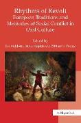 Rhythms of Revolt: European Traditions and Memories of Social Conflict in Oral Culture