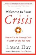 Welcome To Your Crisis