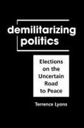Demilitarizing Politics