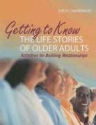 Getting to Know the Life Stories of Older Adults