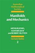 Manifolds and Mechanics