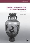 Athletics and Philosophy in the Ancient World