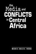 Media and Conflicts in Africa
