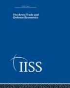 The Arms Trade & Defence Economics