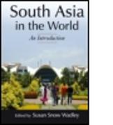 South Asia in the World: An Introduction