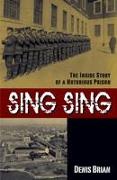 Sing Sing: The Inside Story of a Notorious Prision