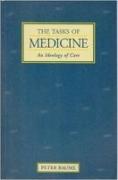 The Tasks Of Medicine-Ideology Of Care