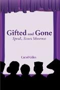Gifted and Gone
