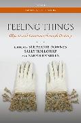 Feeling Things: Objects and Emotions Through History