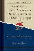 Atti della Reale Accademia Delle Scienze di Torino, 1919-1920, Vol. 55 (Classic Reprint)