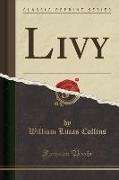 Livy (Classic Reprint)