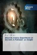 Discrete Choice Experiment on Doctors in Pakistan: an Insight
