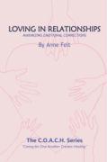 Loving in Relationships: Caring for One Another Creates Healing - Coach Series