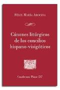 Cánones litúrgicos de los concilios hispano-visigóticos