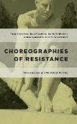 Choreographies of Resistance